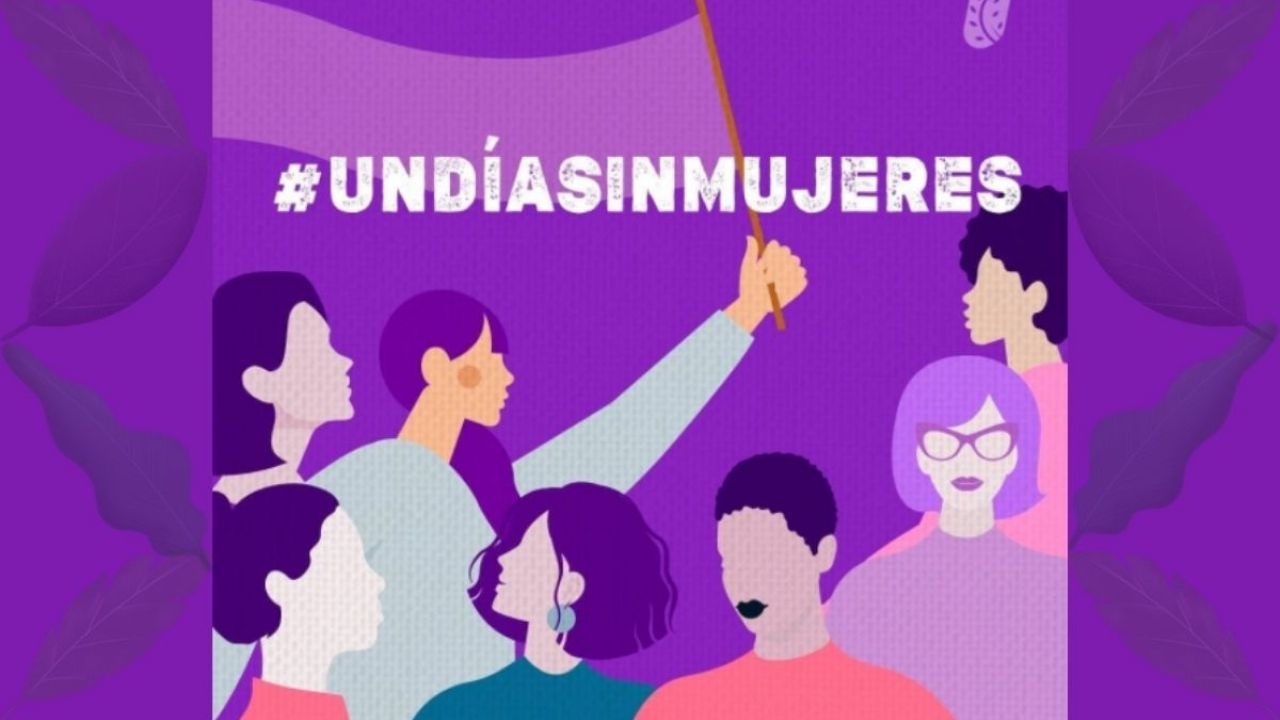 Un día sin nosotras Por qué hay PARO NACIONAL de mujeres hoy 9 de