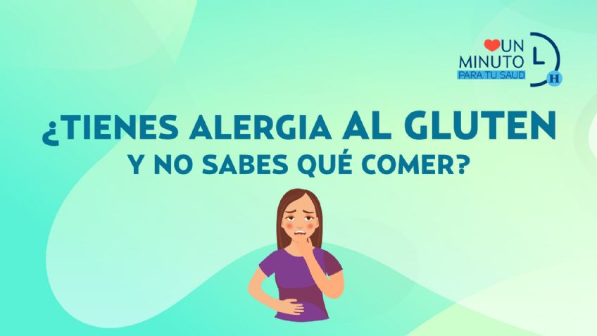 ¿Tienes alergia al gluten y no sabes qué comer?