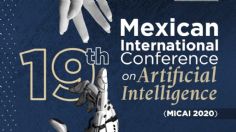 UP- SMIA llevan a Cabo la ceremonia de inauguración de la 19 Mexican International Conference on Artificial Intelligence, MICAI 2020