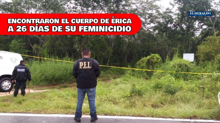 Érica Anahí "N", víctima de feminicidio, fue encontrada en Yucatán