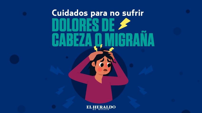 Cuidados para no sufrir dolores de cabeza o migraña