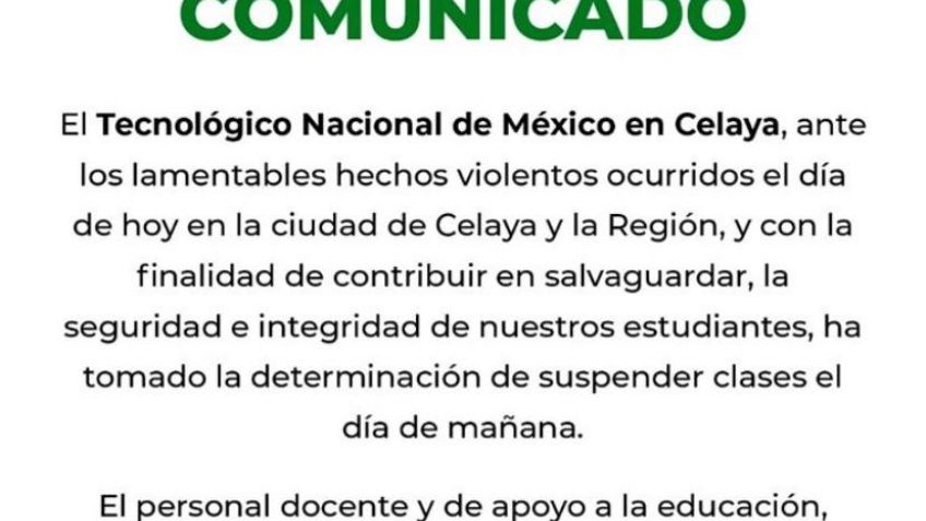 Tecnológico Nacional de México en Celaya suspende clases por jornada violenta