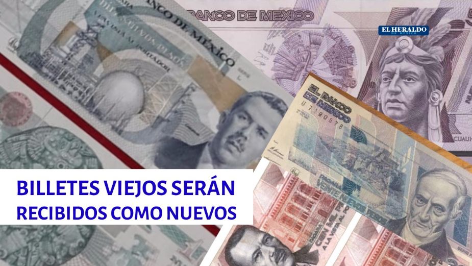 Banxico Asegura Que Billetes Antiguos Podrán Ser Usados Como Nuevos ...