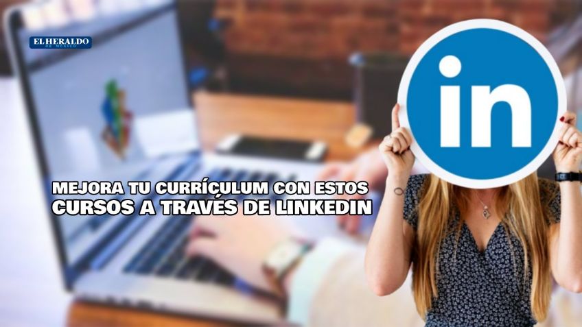 Cursos gratuitos que puedes tomar desde LinkedIn