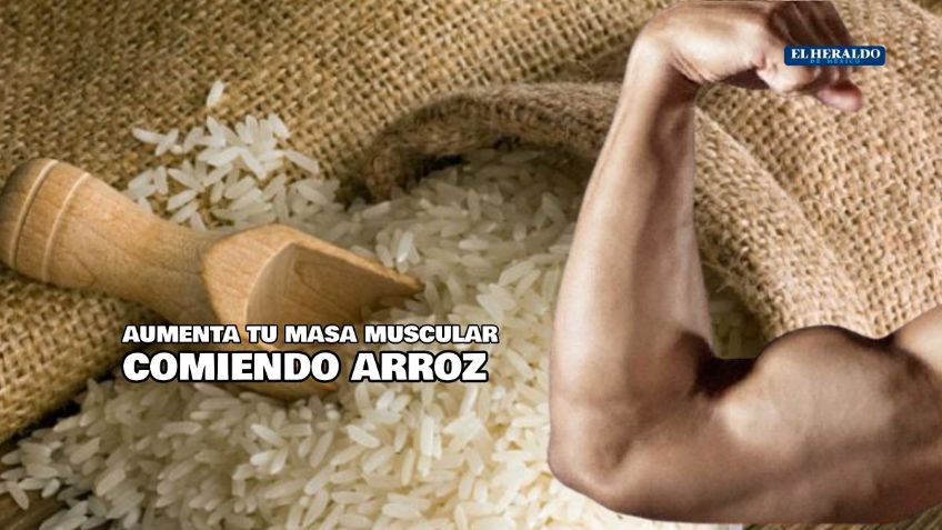 Aumenta tus músculos introduciendo el arroz a tu dieta