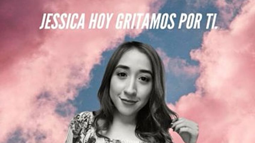 Jessica González Villaseñor estuvo en marchas feministas hace un mes, hoy marchan por su feminicidio