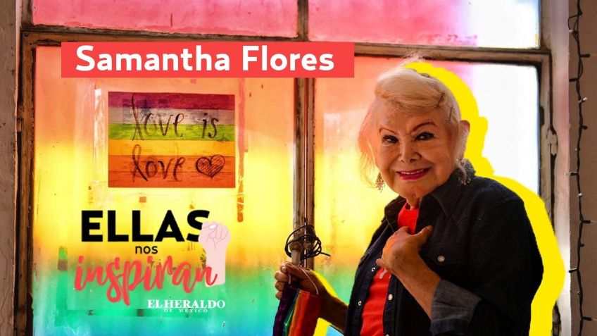 Samantha Flores fundó la primera casa para el adulto mayor LGBT+ en el Mundo; ella nos inspira