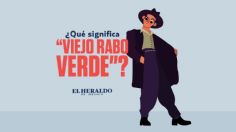 Viejo rabo verde, conoce el significado OCULTO en esa frase mexicana