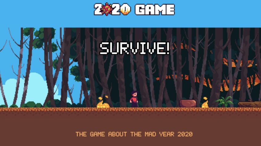 Conoce el videojuego donde luchas vs los incendios, Covid-19 y todo lo que pasó en 2020