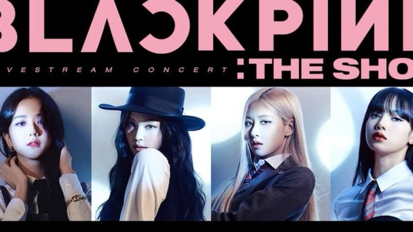 Blackpink "The Show"; cómo, cuándo y a qué hora ver el esperado concierto en línea de K-Pop