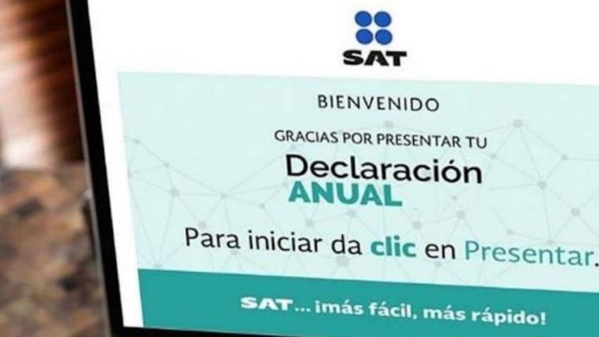 SAT: ¿Qué necesito para presentar la Declaración Anual?