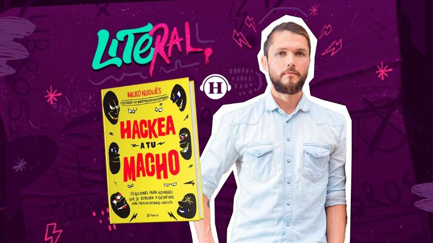 “Hackea a tu macho”, un libro para potenciar y entender las masculinidades positivas