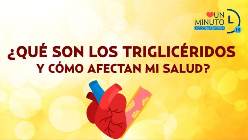 Triglicéridos: ¿Qué son y cómo afectan mi salud?