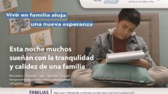 Presentan campaña para ACOGIMIENTO FAMILIAR