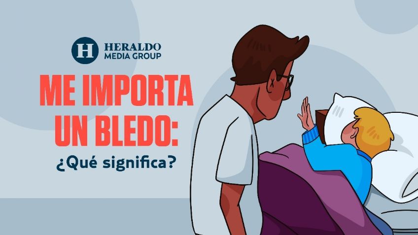 Frase mexicana: "Me importa un bledo", conoce el significado detrás de esta expresión