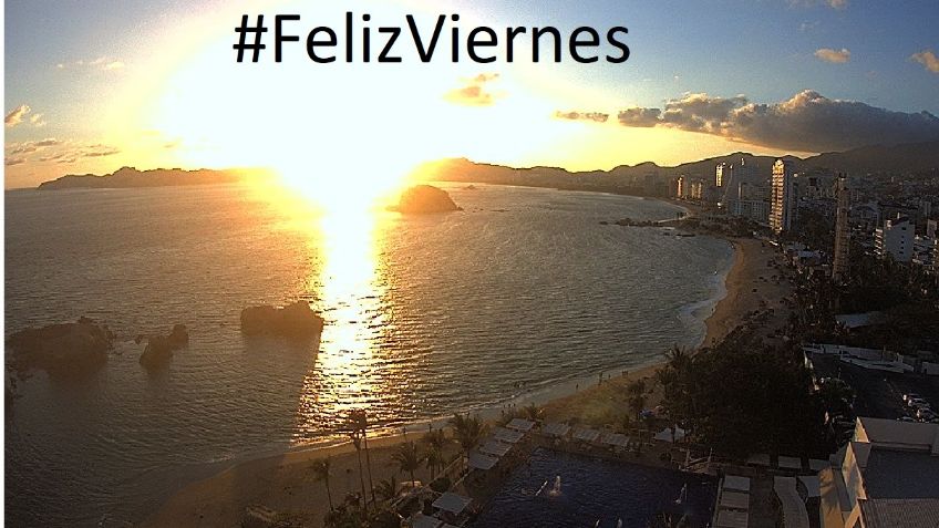 #FelizViernes Así amanece México; hermosas postales del nuevo día: FOTOS