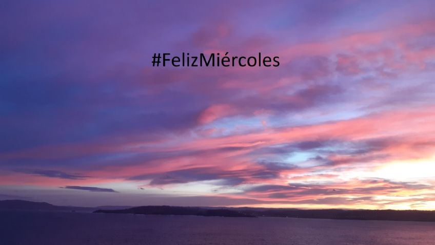 #FelizMiércoles Así amanece México; hermosas postales del nuevo día: FOTOS