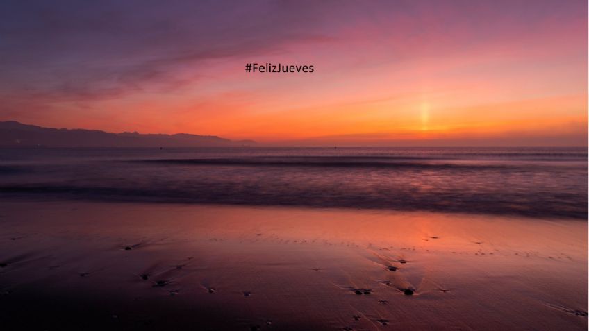 #FelizJueves Así amanece México; hermosas postales del nuevo día: FOTOS