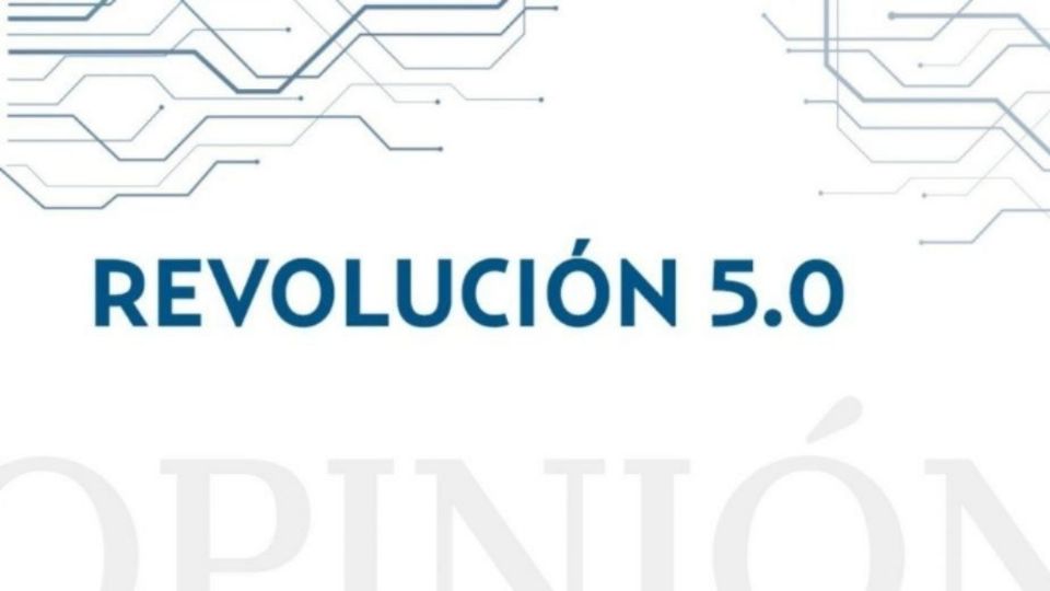 Disruptive Labs Marisol Rumayor Siller / Revolución 5.0 / Opinión El Heraldo de México