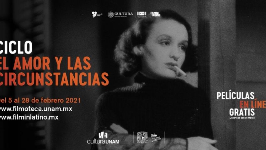 Filmoteca UNAM y el Imcine anuncian el ciclo GRATUITO  "El amor y las circunstancias"