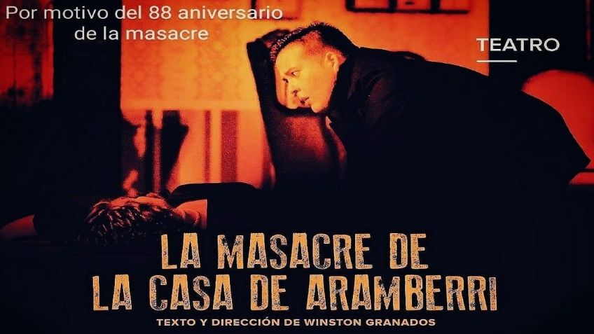 Nuevo León: Llegará al teatro “La masacre de la casa de Aramberri” tras 88 años del crimen