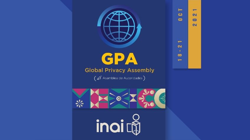 INAI, autoridad anfitriona de la 53 Asamblea Global de Privacidad 2021