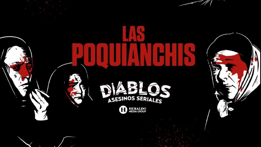 Las Poquianchis, la historia de las hermanas asesinas más temidas de México | PODCAST