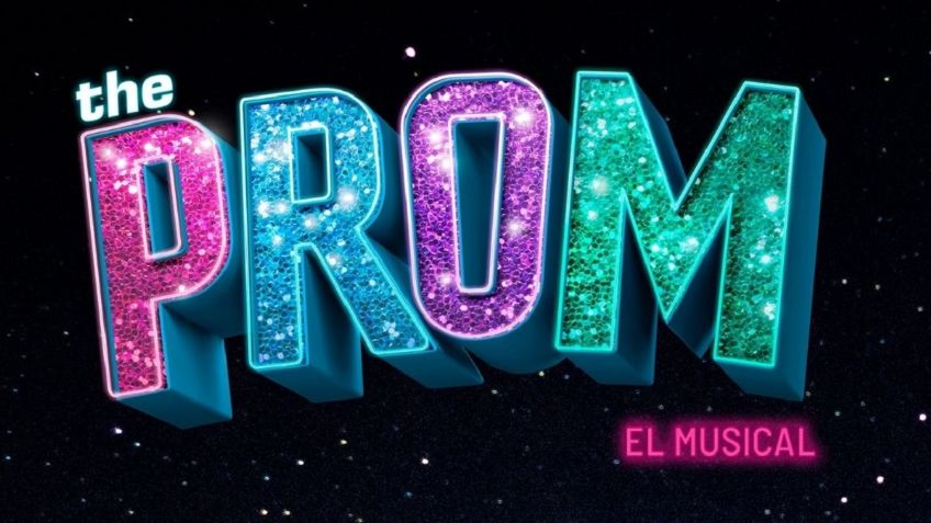 El musical de BROADWAY, 'THE PROM', llega a México con mensaje de amor y diversidad sexual