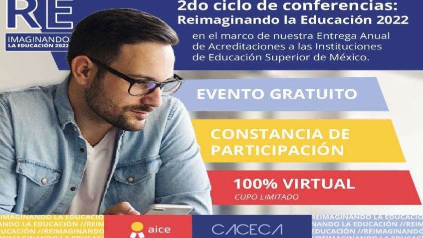 Inician las inscripciones para el  Ciclo de Conferencias Re-imaginando la Educación 2022