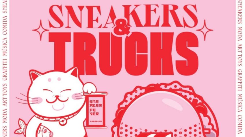 Sneakers & Trucks 2022: la mejor "grasita" llegó a la CDMX para este 17 de diciembre