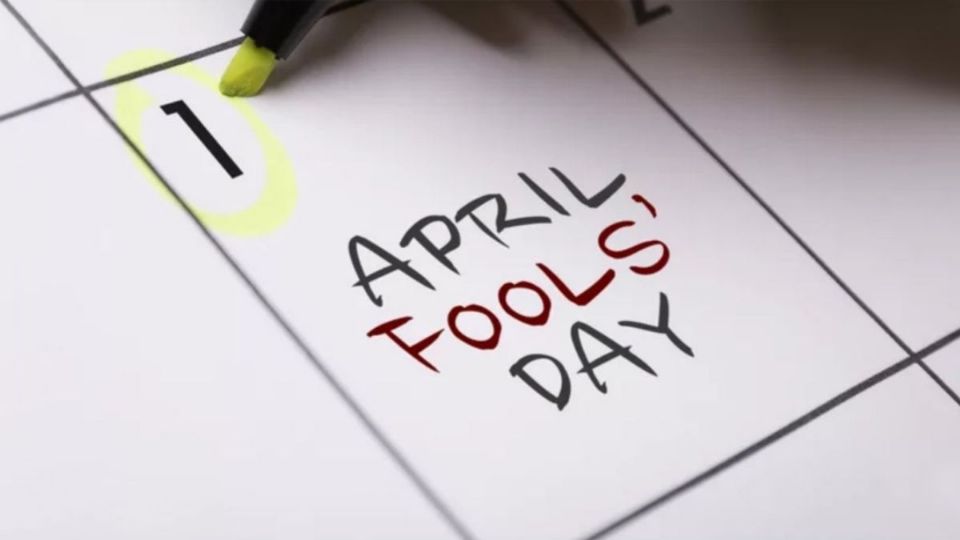 Todo lo que debes saber sobre el April Fool's Day