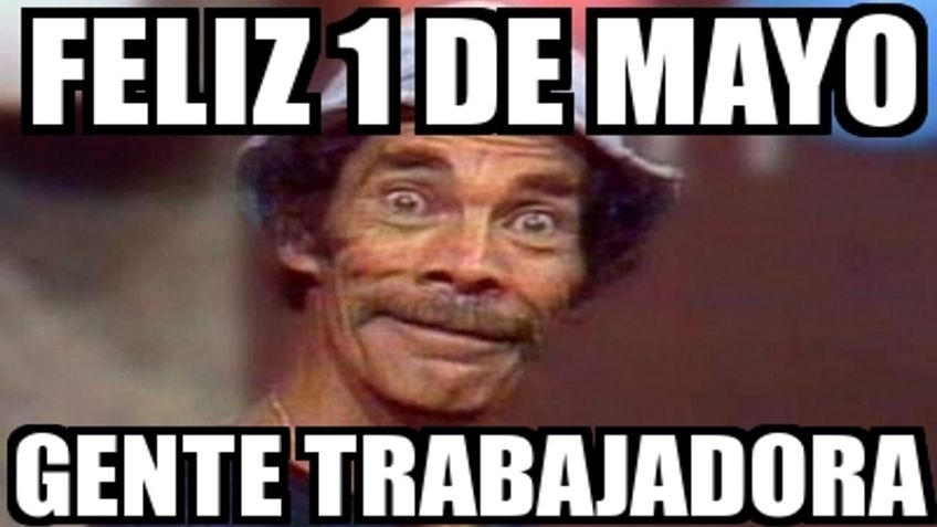 1 de mayo: celebra el Día del Trabajo con estos divertidos memes