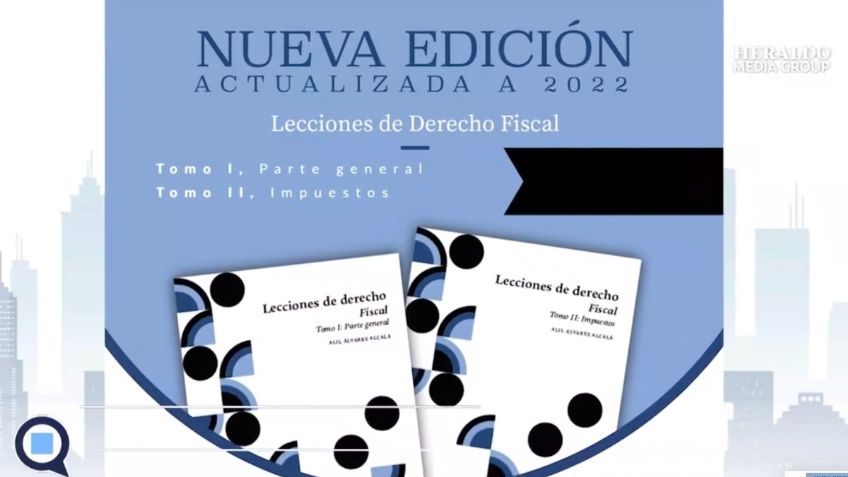 ¿Cómo entender el sistema fiscal mexicano? este libro de "Lecciones de derecho fiscal" lo revela