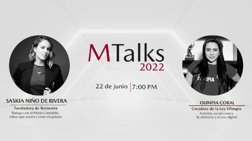 Olimpia Coral y Saskia Niño de Rivera ponentes de MTalks 2022