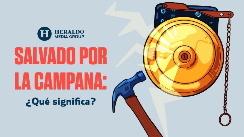 Frase mexicana: "Salvado por la campana", conoce su significado y origen