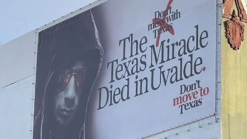 "No te mudes a Texas": con misteriosos espectaculares, advierten sobre tiroteos como el de Uvalde