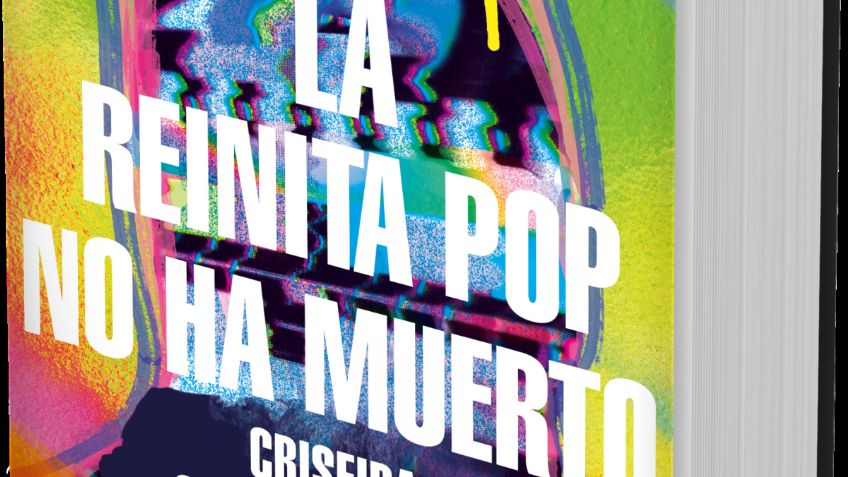 “La reinita pop no ha muerto”, novela que delata el Monterrey real y el no real