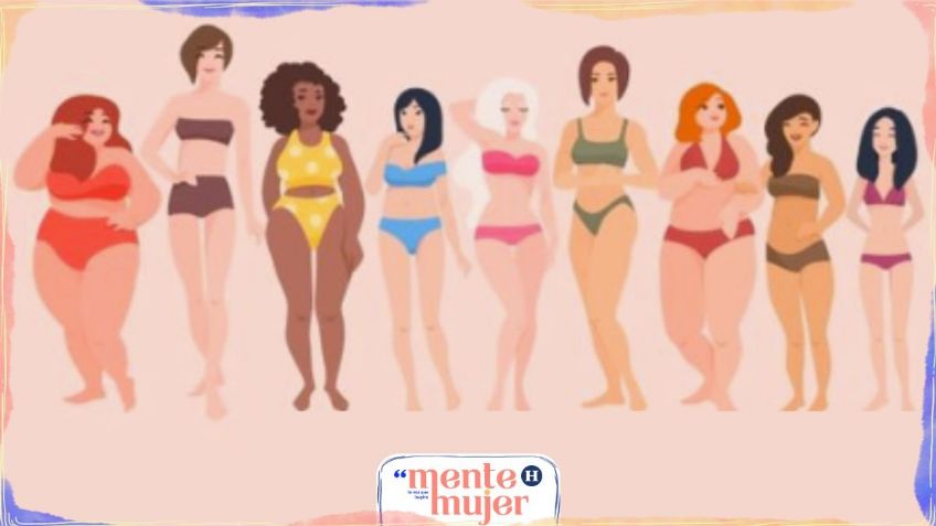 Mente Mujer: "Body Positive", el movimiento que minimiza los estándares de belleza