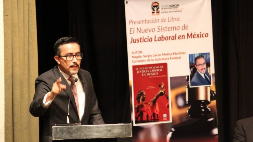 El magistrado Sergio Molina presentará ante el Senado su libro “El nuevo sistema de justicia laboral en México”