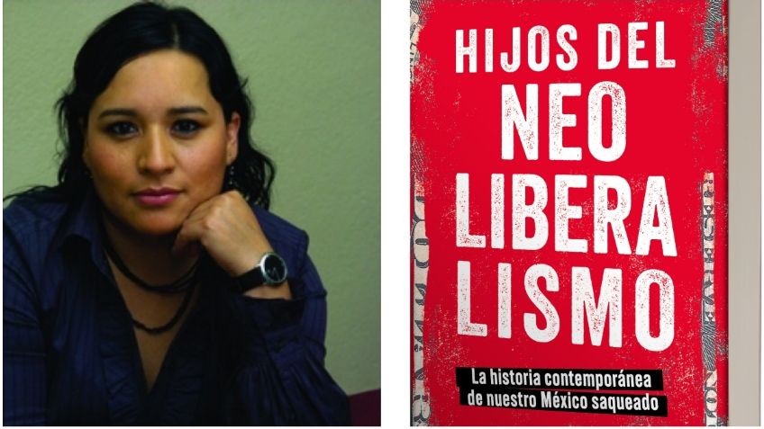 "Los hijos del neoliberalismo", la obra que explica al México Saqueado