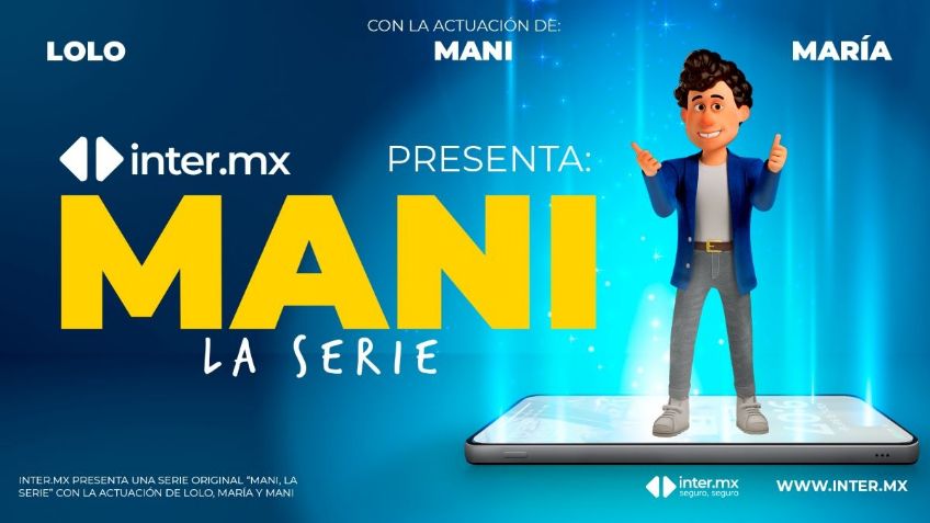 Inter.mx cambia la visión de los seguros con ¡Mani, la serie!