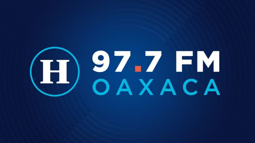 El Heraldo de México se escucha en Oaxaca a través del 97.7 FM y el 106.5 FM