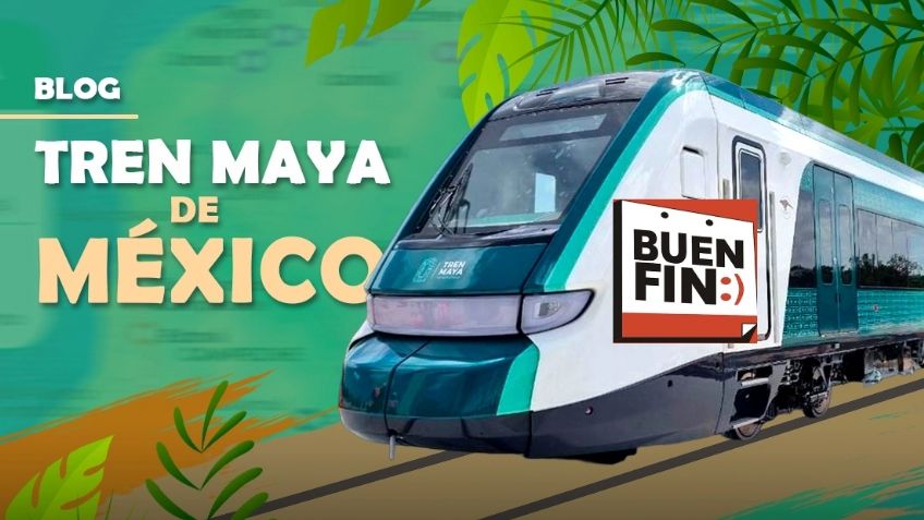 El Buen Fin 2024: cuáles son los descuentos del Tren Maya en viajes