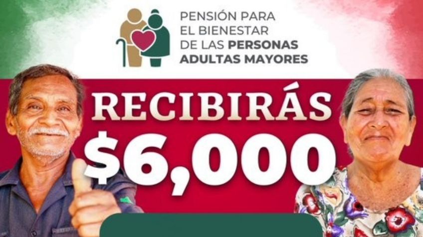 Pensión Bienestar para Adultos Mayores: ¿Cuándo es el último día para poder recibir 6 mil pesos?