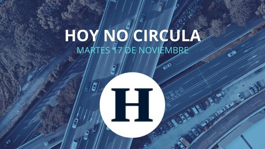 Hoy No Circula para el MARTES 19 de noviembre de 2024 en CDMX y EDOMEX