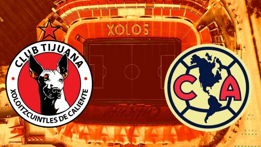 Xolos vs América: a qué hora y donde ver EN VIVO el partido de Play-In de la Liga Mx