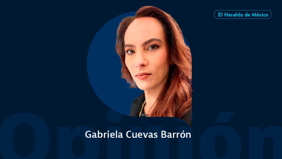 Gabriela Cuevas / Columna Invitada / Opinión El Heraldo de México