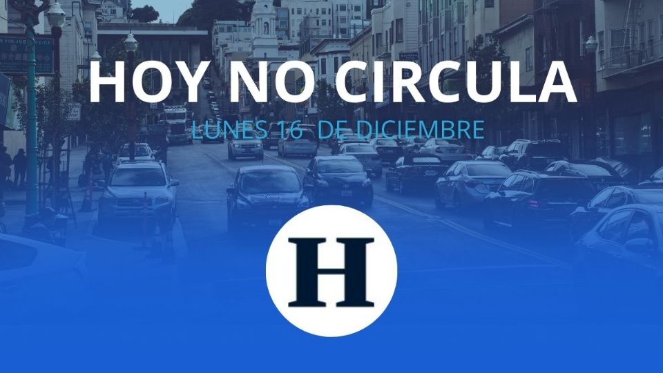 Estas son las restricciones de circulación para el lunes 16 de diciembre