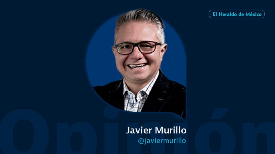 Javier Murillo / Colaborador / Opinión El Heraldo de México