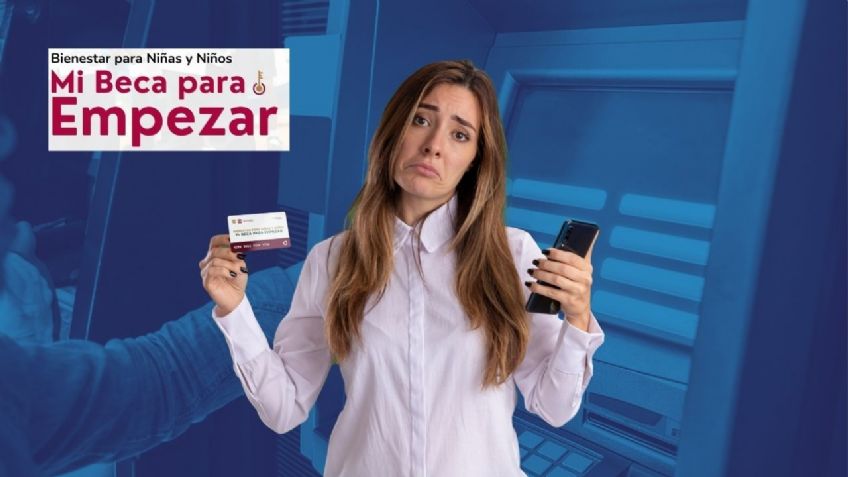 Mi Beca para Empezar: por ésta razón podrías no recibir el depósito mensual y así puedes solucionarlo